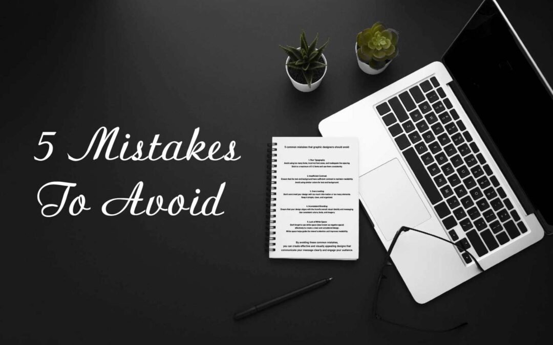 5 Mistakes to Avoid : When Designing Posters for Your Business